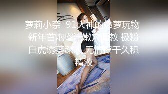 国产CD系列人美屌大超粉嫩湾湾伪娘 『珞珞1030 』双镜拍摄假屌炮机轮番慰菊爽到呻吟射出