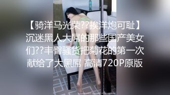 小热巴超嫩高颜值妹子自慰啪啪双女热舞扭动，特写震动棒抽插[