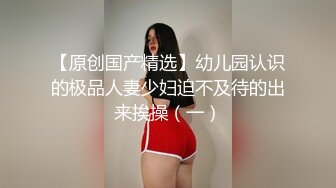 大神淫射师小陆作品 奶子大 屁股翘 皮肤好 器具紫微 看得鸡鸡激动