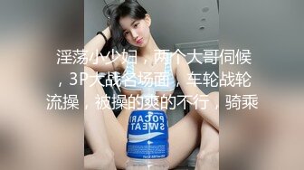 STP29981 优秀情侣典范！【宠你的芭比】女神骚男屌大 卖力花式啪！肤白貌美，骚逼真会玩