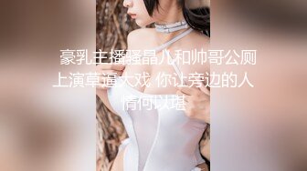 超强推荐 花女郎吴沐熙无圣光视频 第一部