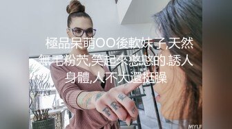 粉嫩鲍鱼00后妹子✿浑身上下皆极品✿堪称女生最嫩的几年时光