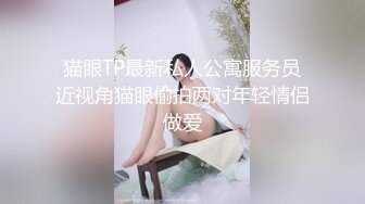 和95后风骚小炮友激情做爱好爽 毒龙深喉技术一流 不带套爆操嫩B粉鲍小骚货 叫床好听超淫荡