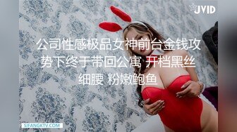 想被操的嫂子口活还不熟练，需要慢慢调教，馒头逼也是水多很紧，插进去哇哇叫