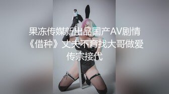 可爱反差小萝莉萌妹 特意给我说她新买了衣服 原来是欠操的女仆装 当然得猛操