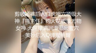 STP33414 刚满19岁正宗邻家女神下海打炮了！简直美炸了【卡卡曦】无套啪啪，圆脸蛋好可爱清纯 胶原蛋白满满，被操太猛 要哭鼻子了