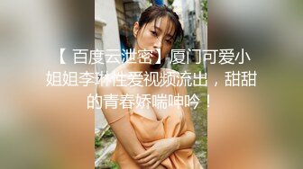 南宁极品小妖-Ts芭娜娜- 越来越像个芭比公主，大爱，穿着裙子撸仙女棒、射时脸上神情超赞！