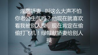 《极品CP魔手外购》正版4K近在咫尺商场隔板缝极限偸拍女厕各种小姐姐方便~逼脸同框~韵味少妇私处很顶 (7)