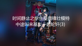 专操学妹探花大神【龙哥探花】10.13重金包养00后漂亮美乳学妹 练操好几炮 深喉口活真刺激 骑乘顶操