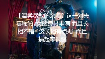 婚纱店操萝莉音小妹,休学大学生眼镜妹返场