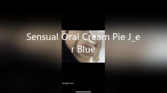 Sensual Oral Cream Pie J_er Blue